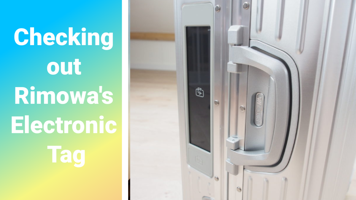 Checking out Rimowa s Electronic Tag Gracefuldegrade