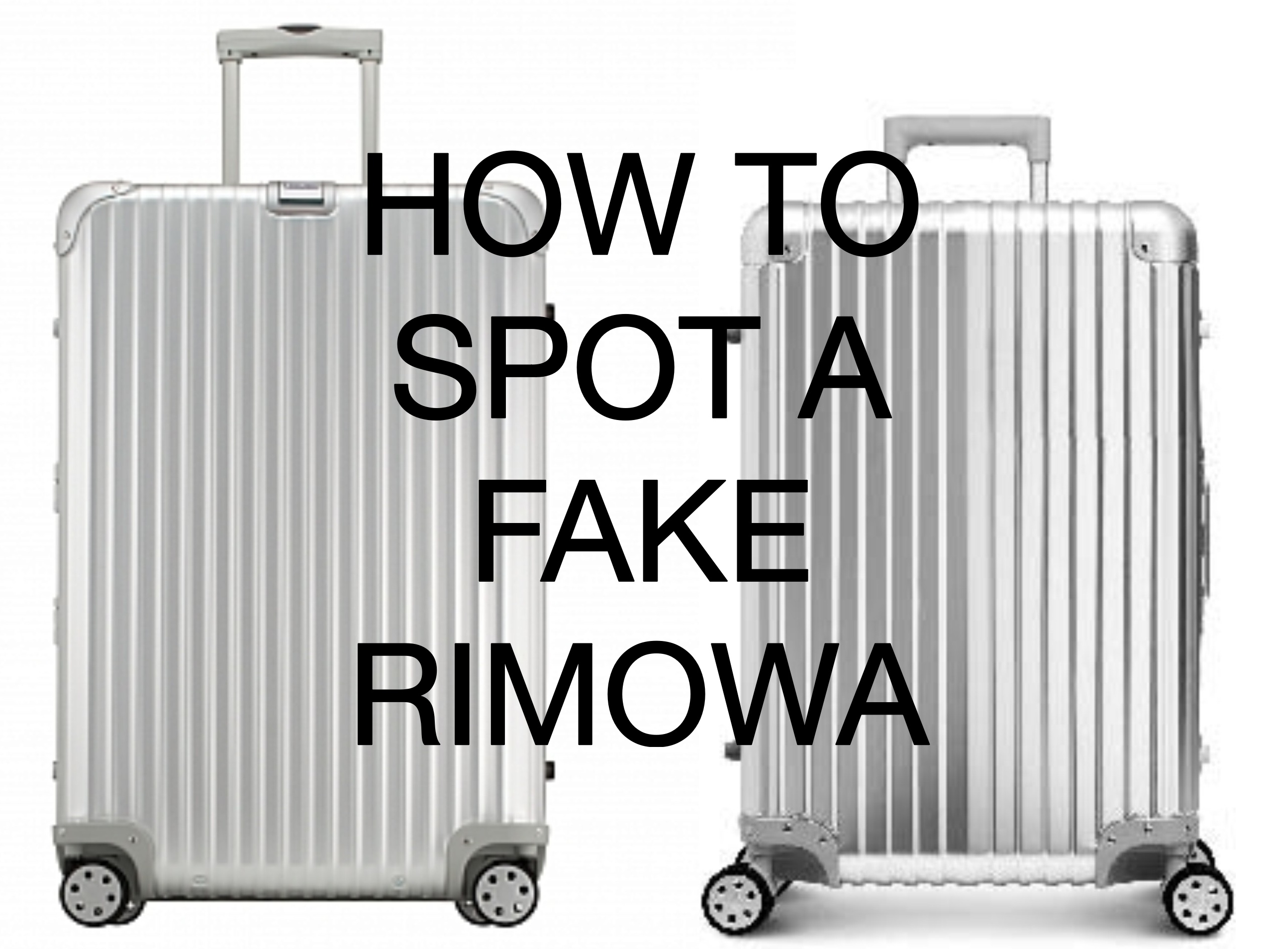 How to recognize a fake Rimowa
