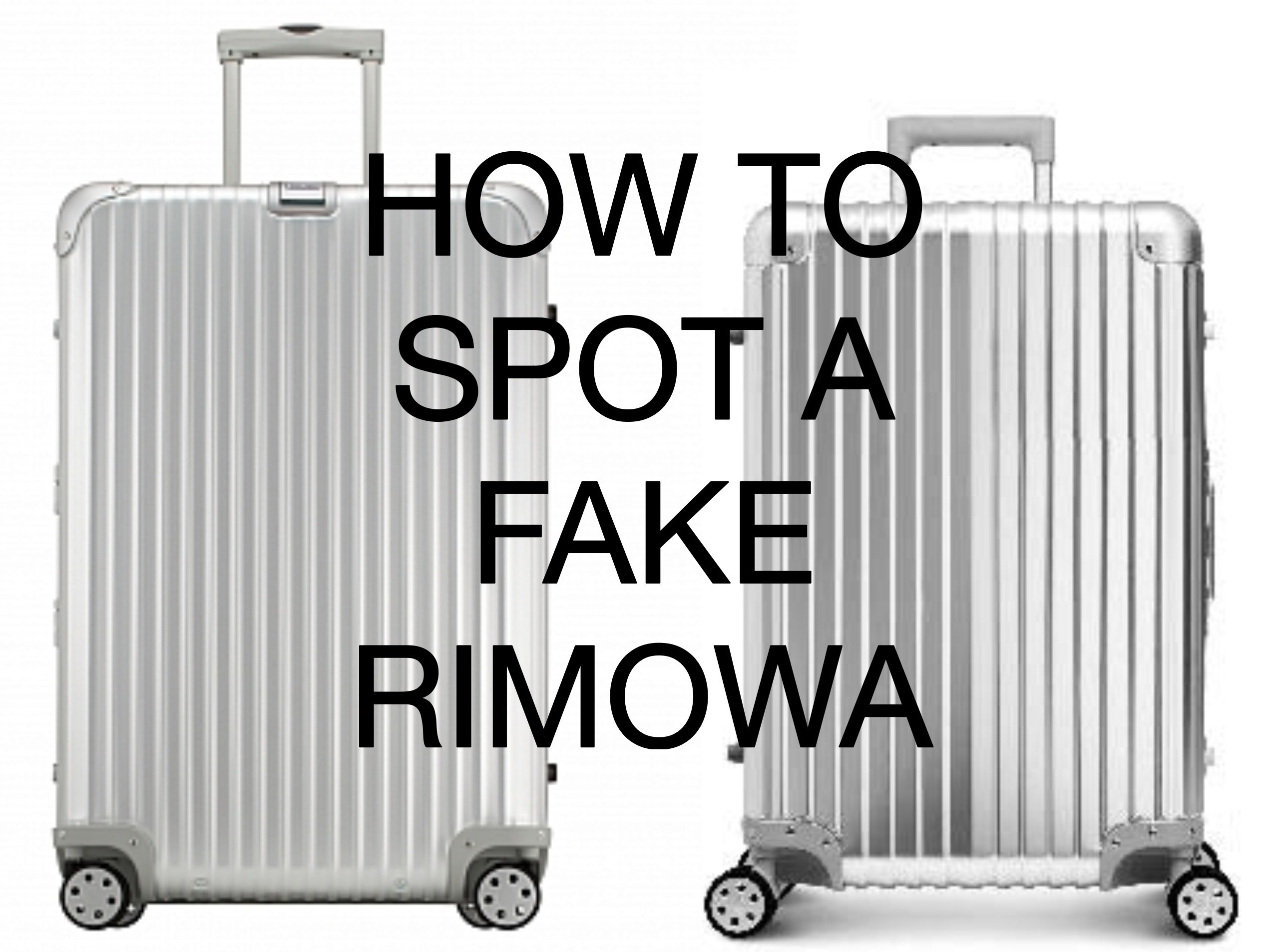 How to recognize a fake Rimowa 