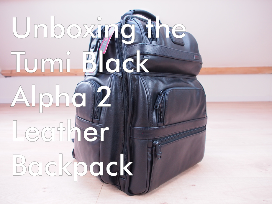 Review: Unboxing the Tumi Black Alpha 2 Leather Backpack