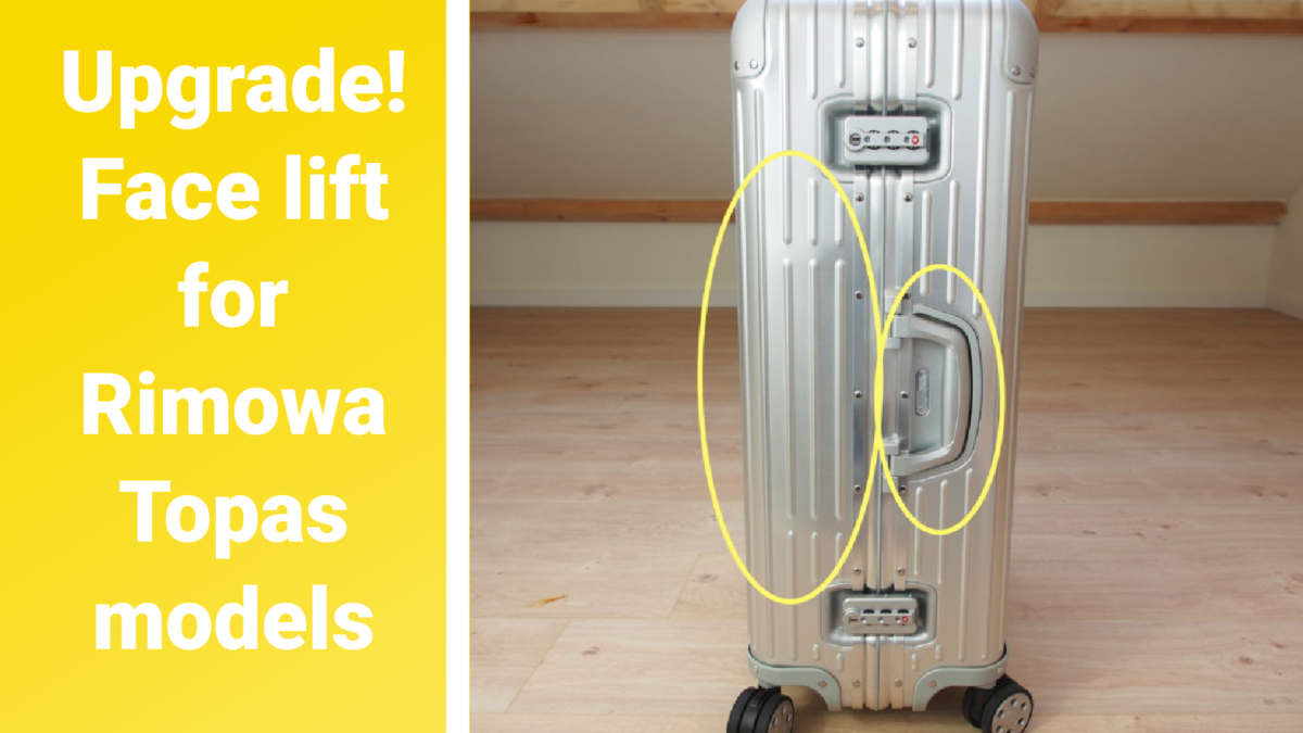 Upgrade! Face lift for Rimowa Topas models