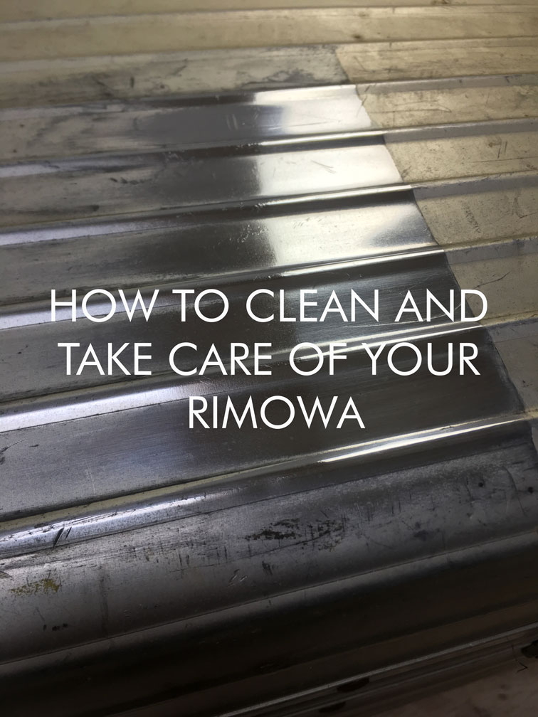 to clean and take care of your Rimowa 