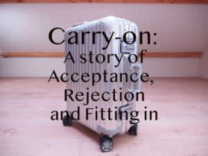 carryonastoryofacceptancerejectionandfittingin