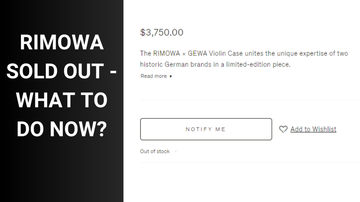 RIMOWA SOLD OUT – WHAT TO DO NOW?